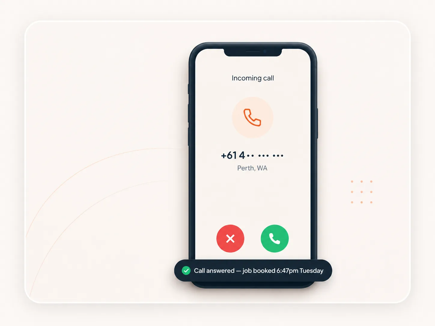 Incoming call answered — job booked 6:47pm Tuesday